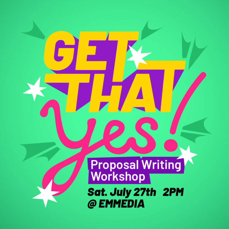 Get that Yes: Proposal Writing Workshop