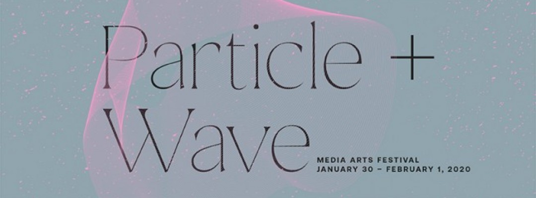 Particle + Wave 2020